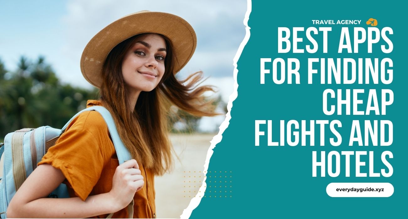 Best Apps for Finding Cheap Flights and Hotels