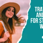 Travel tips and tricks for students with low budget