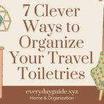 7 Clever Ways to Organize Your Travel Toiletries
