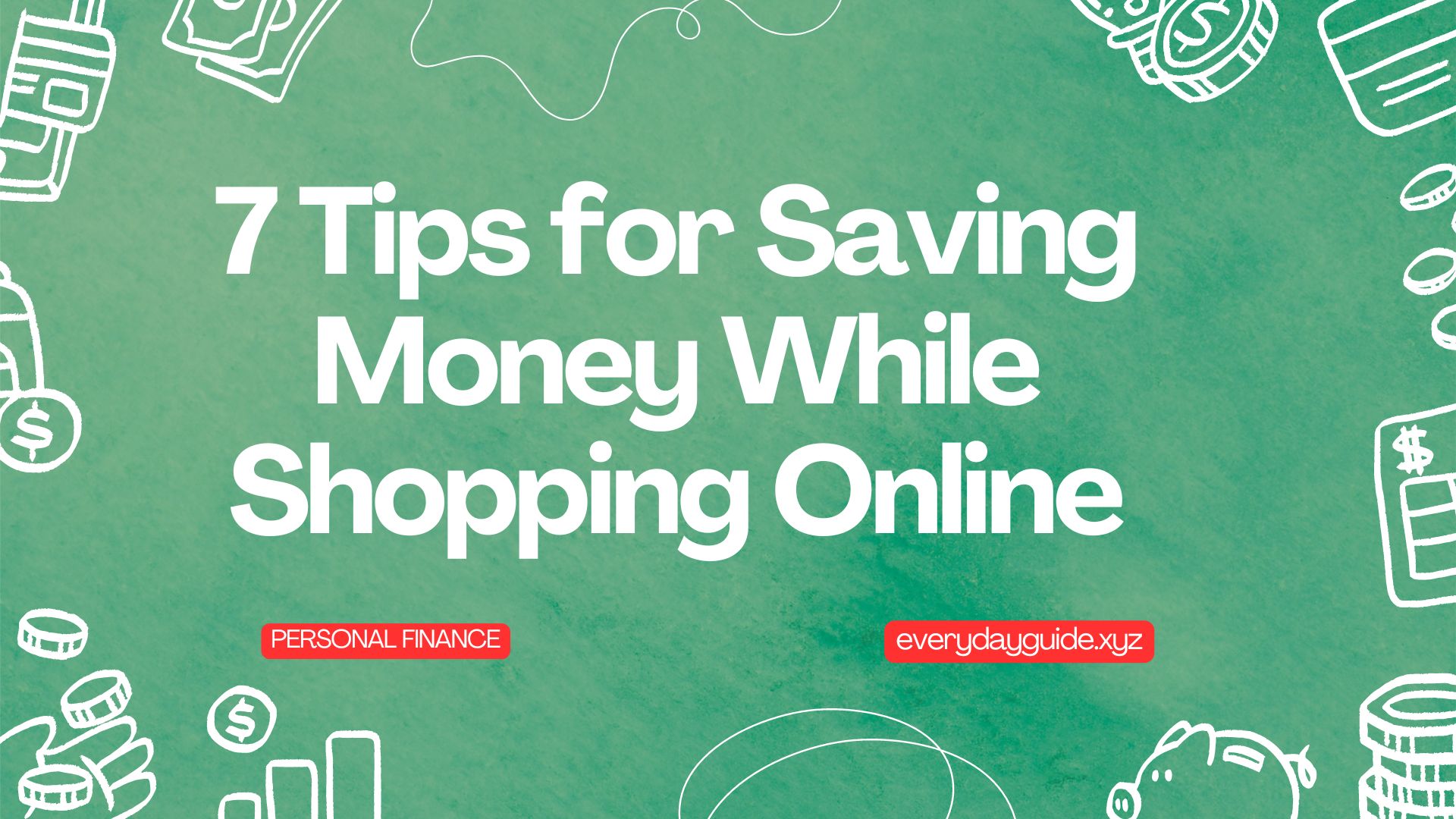 7 Tips for Saving Money While Shopping Online