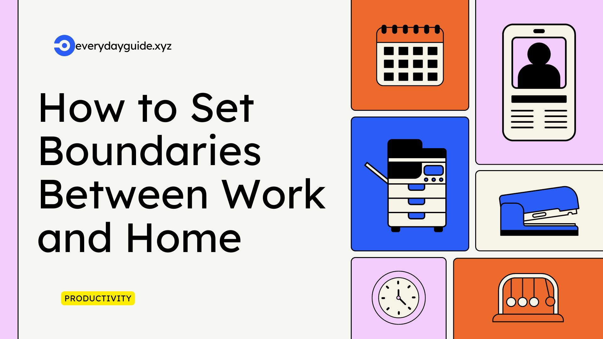 How to Set Boundaries Between Work and Home