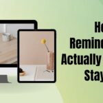 How to Set Reminders That Actually Help You Stay on Task